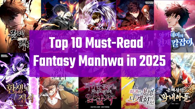 Top 10 Must-Read Fantasy Manhwa in 2025