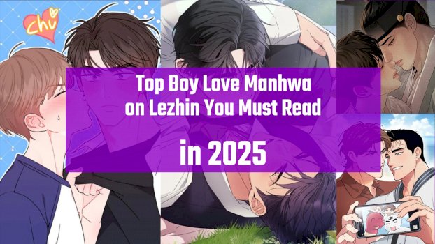 Top Boy Love Manhwa on Lezhin You Must Read in 2025